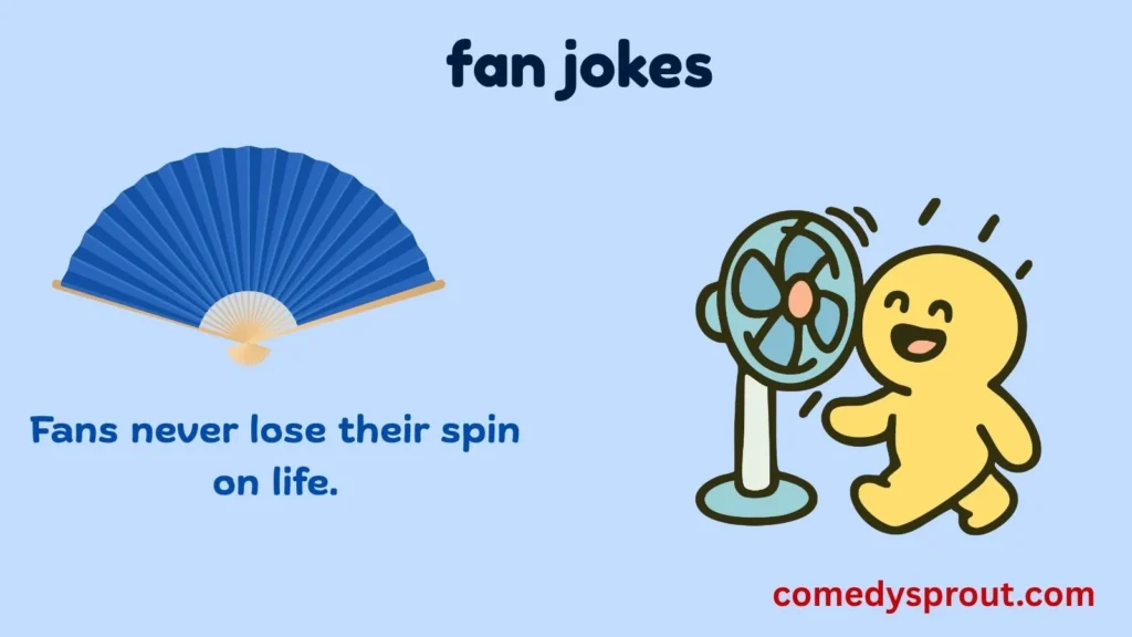 Ceiling Fan Jokes That Really Spin