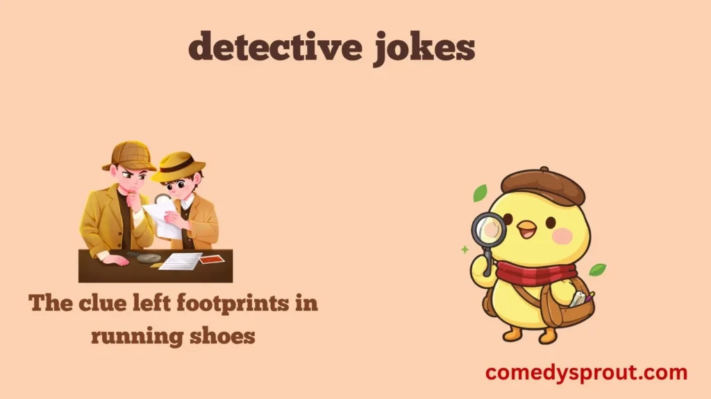 Clue Chasing Comedy