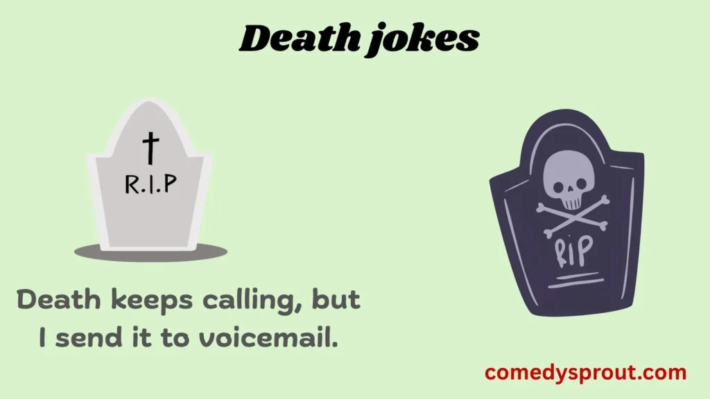 Death Jokes One Liners That Absolutely Slay