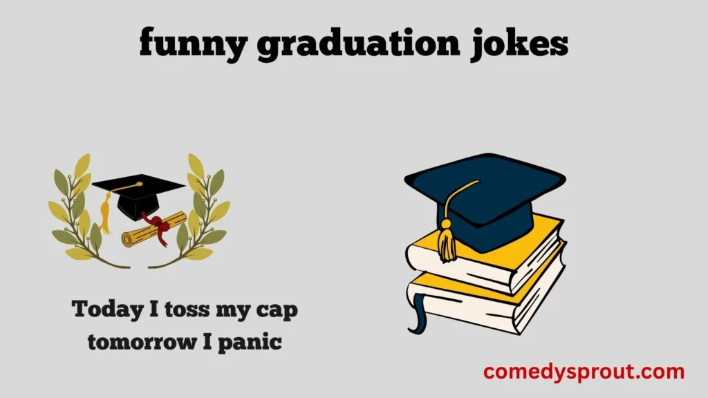 Graduation Puns