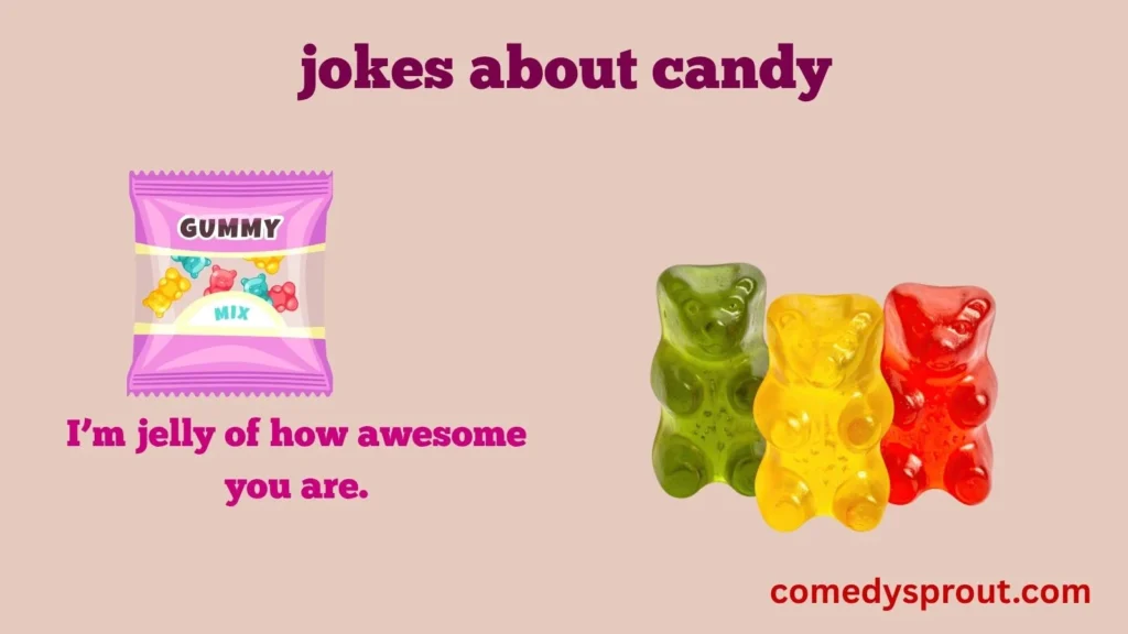 Gummy Candy Puns