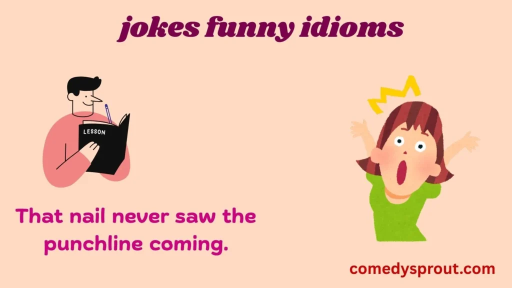 Hit the Nail on the Head Puns