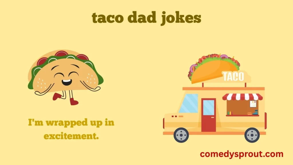 Taco Dad Jokes for Everyday Laughs