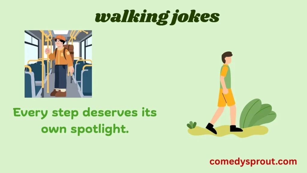 Walking Jokes for Instagram Captions