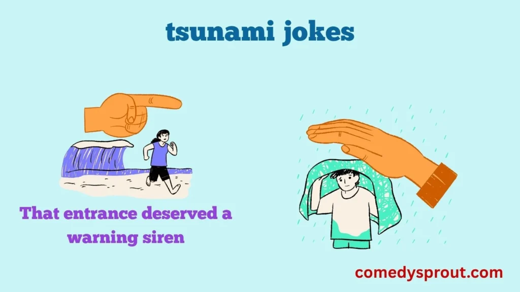 Wave Arrival Humor