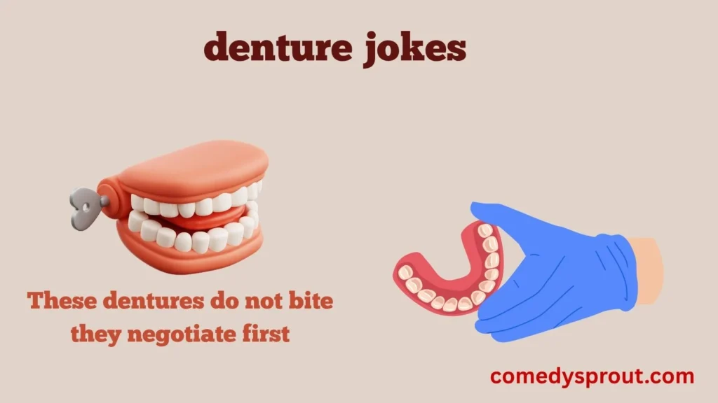Laughing With False Teeth Energy