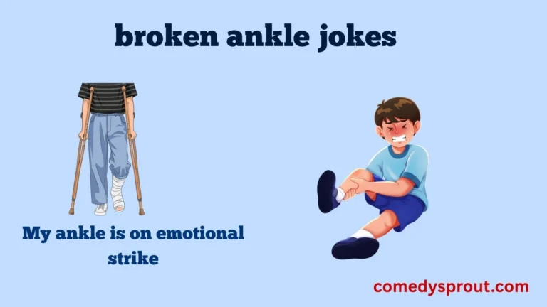 broken ankle jokes