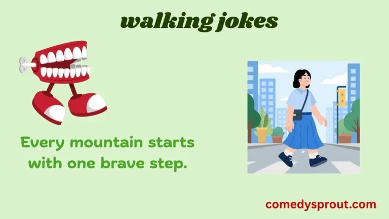 walking jokes